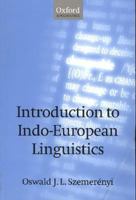 Introduction to Indo-European Linguistics 0198238703 Book Cover