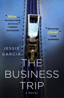The Business Trip: A Novel 1250364434 Book Cover