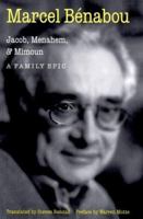Jacob, Menahem, and Mimoun: A Family Epic 0803212852 Book Cover