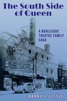 The South Side of Queen: A Burlesque Theatre Family Saga 1988360781 Book Cover