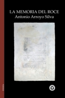 La memoria del roce (Poesía) (Spanish Edition) 8412988108 Book Cover