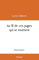 Au fil de ces pages qui se tournent... (French Edition) 2414507667 Book Cover