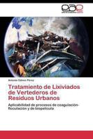 Tratamiento de Lixiviados de Vertederos de Residuos Urbanos: Aplicabilidad de procesos de coagulación-floculación y de biopelícula 3844343644 Book Cover