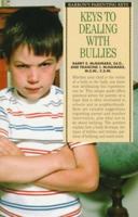 Keys to Dealing With Bullies (Barron's Parenting Keys) 0764101633 Book Cover