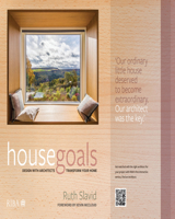 House Goals: Design with architects, transform your home 1914124502 Book Cover