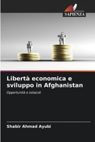 Libertà economica e sviluppo in Afghanistan (Italian Edition) 6208918669 Book Cover