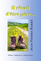 Il rêvait d'être père… 197318446X Book Cover