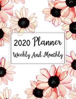 2020 Planner Weekly And Monthly: A Year - 365 Daily - 52 Week journal Planner Calendar Schedule Organizer Appointment Notebook, Monthly Planner, To do ... 1718773137 Book Cover