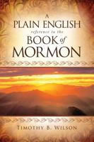 A Plain English Reference to the Book of Mormon 1555174019 Book Cover