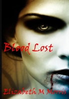 Blood Lost 1716181186 Book Cover