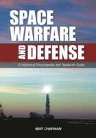 Space Warfare and Defense 1598840061 Book Cover