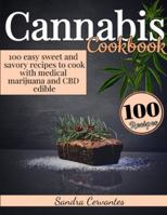 Cannabis Cookbook: Easy Sweet and Savory Recipes to Cook with Medical Marijuana and Cbd Edible 1801116091 Book Cover