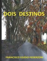 Dois Destinos 1549534203 Book Cover