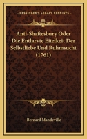 Anti-Shaftesbury Oder Die Entlarvte Eitelkeit Der Selbstliebe Und Ruhmsucht 1104722569 Book Cover