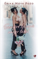 Siempre fui una mujer fatal (Spanish Edition) B0H17KGHRC Book Cover