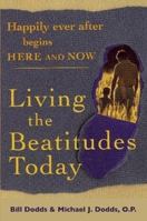 Happily Ever After Begins Here and Now: Living the Beatitudes Today 0984090800 Book Cover