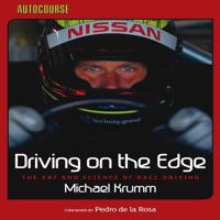 Driving on the Edge: The Art and Science of Race Driving 191058407X Book Cover
