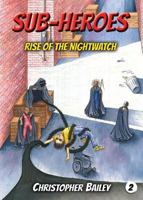 Rise of the Nightwatch (Sub-Heroes, Book 2) 194304872X Book Cover