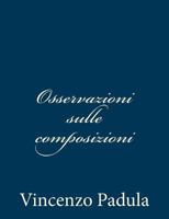 Osservazioni sulle composizioni 148109680X Book Cover