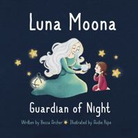 Luna Moona: Guardian of Night 1735987700 Book Cover