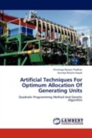 Artificial Techniques For Optimum Allocation Of Generating Units: Quadratic Programming Method And Genetic Algorithm 3659307823 Book Cover