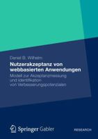 Nutzerakzeptanz Von Webbasierten Anwendungen: Modell Zur Akzeptanzmessung Und Identifikation Von Verbesserungspotenzialen 3834933961 Book Cover