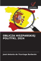 OBLICZA HISZPANSKIEJ POLITYKI, 2024 (Polish Edition) 6208730988 Book Cover