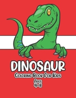 Dinosaur Coloring Book for Kids Ages 4-8: Funny and Easy Dinosaur Coloring Book for Kids, Boys, Girls, Toddlers, Children, Preschool - Great Gift for B08NRZG9N4 Book Cover