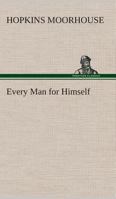 Every Man for Himself 1532933886 Book Cover