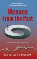 Menace From the Past 1039181902 Book Cover