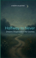 Halfway to Never B0FHBNY72W Book Cover