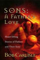 Sons: A Father's Love 0849916119 Book Cover