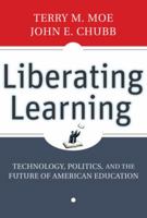 Liberating Learning: Technology, Politics, and the Future of Education 047044214X Book Cover