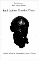 Paul Adrien Maurice Dirac: Reminiscences about a Great Physicist 0521386888 Book Cover
