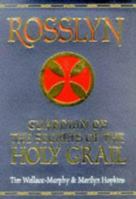 Rosslyn: Guardian of Secrets of the Holy Grail 1862047421 Book Cover