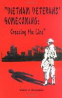 Vietnam Veterans' Homecoming: Crossing the Line 0966339355 Book Cover