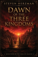 Dawn of The Three Kingdoms: Book One of the Elves of Dracos 197261813X Book Cover