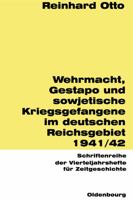 Wehrmacht, Gestapo und sowjetische Kriegsgefangene im deutschen Reichsgebiet 1941/42 (Schriftenreihe der Vierteljahrshefte fur Zeitgeschichte) 3486645773 Book Cover