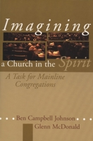Imagining a Church in the Spirit: A Task for Mainline Congregations 0802846637 Book Cover