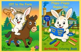 Flippy-Floppy Mopsy-Boo Scribbling Coloring Book: Off to the farm with this toddler's scribble-coloring book, with lots of animals and their fun ... motor Skills, creativity, and word Learning 196915554X Book Cover