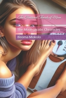 The Fractured Threads of Moon: The Moon Jacobs Chronicles B0FFZPZMT8 Book Cover
