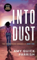 Into Dust 0997552891 Book Cover
