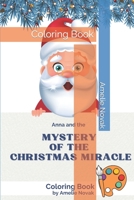 Anna and the mystery of the Christmas miracle: Coloring Book B0CDNQD7HR Book Cover