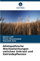 Allelopathische Wechselwirkungen zwischen Unkraut und Getreidepflanzen 6209061311 Book Cover