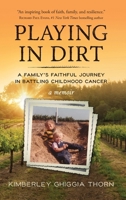 Playing in Dirt B0GX8RD4PF Book Cover