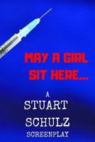 May A Girl Sit Here... 1796300195 Book Cover