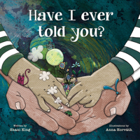 Have I Ever Told You? 0884487202 Book Cover