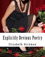 Explicitly Devious Poetry 1503123049 Book Cover