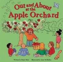 Out and About at the Apple Orchard (Field Trips) 1404800360 Book Cover