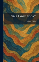 Bible Lands Today 1025301617 Book Cover